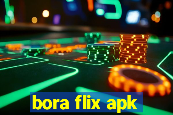 bora flix apk